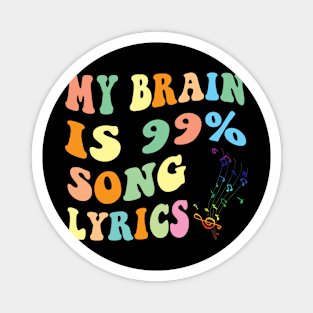 My Brain is 99% Song Lyrics Magnet